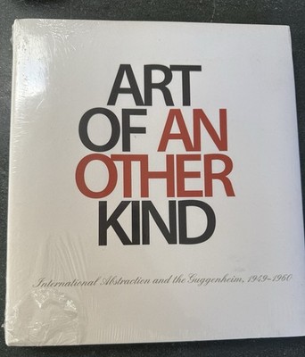 Art Of An Other Kind: International Abstraction And The Guggenheim 1949-1960
