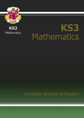 KS3 Maths Complete Revision and Practice (Complete Revision & Practice) By CGP