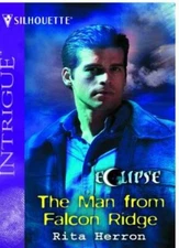 The Man From Falcon Ridge (Harlequin Intrigue No. 810)(Eclipse) 