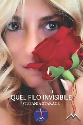 Quel filo invisibile by Stefania Starace Paperback Book