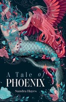 Sandra Hayes | A Tale Of Phoenix | Taschenbuch | Englisch (2024)