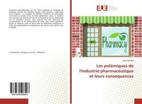 Les PoléMiques De L'industrie Pharmaceutique Et Leurs Consequences Julie Kaeuffe