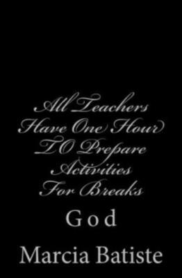 All Teachers Have One Hour To Prepare Activities Classes For Breaks: God