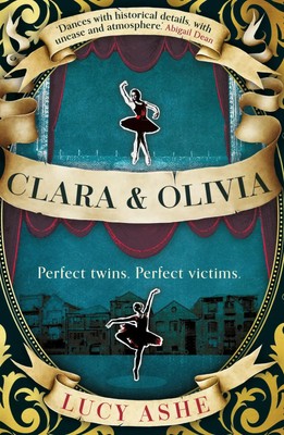 Clara & Olivia | SHORTLISTED FOR THE CWA HISTORICAL DAGGER | Lucy Ashe | Buch