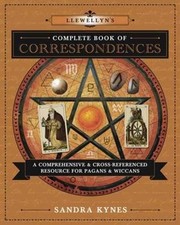 Llewellyn's Complete Book of Correspondences by Sandra Kynes - 9780738732534