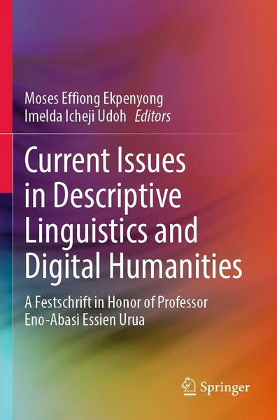 Moses Effiong Ekpenyong (U. A.) | Current Issues In Descriptive Linguistics...-image