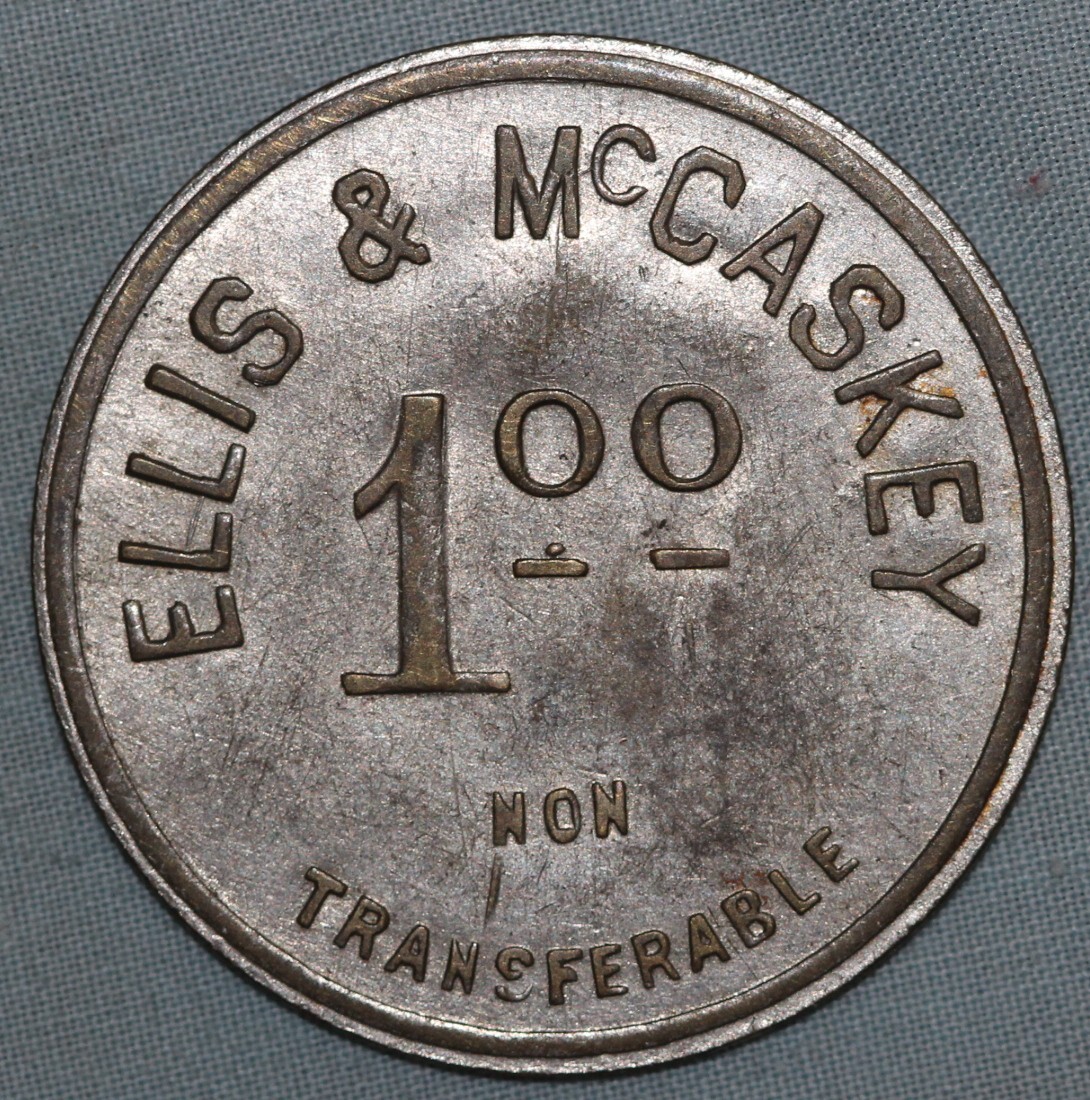 Ellis & McCaskey 1.00 Token ~ In Trade Only ~Pat. Apr. 7