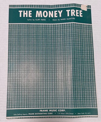VINTAGE 1956 THE MONEY TREE SHEET MUSIC BY MARK MCINTYRE & CLIFF FERRE