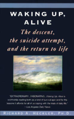 Waking Up, Alive - Paperback By Heckler, Richard A. - GOOD