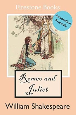 Romeo and Juliet: Annotation-Friendly Edition (Firestone Books  