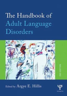 Handbook of Adult Language Disorders, Paperback by Hillis, Argye E. (EDT), Br...