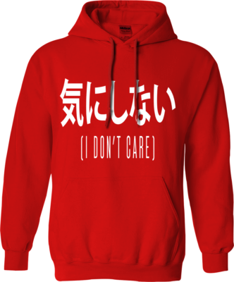 I Don't Care Chinese writing Hoodie Funny Slogan Retro joke adult
