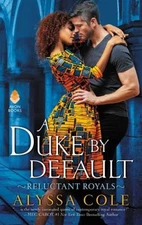 A Duke by Default Mass Market Paperbound Alyssa Cole