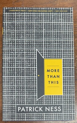 More Than This by Patrick Ness (2013 Trade Paperback) Uncorrected Proof