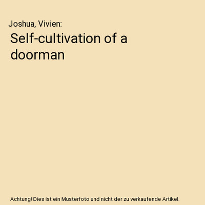 Self-cultivation of a doorman, Joshua, Vivien