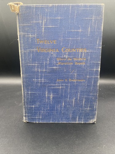 Gwathmey ZWÖLF GRAFSCHAFTEN VIRGINIA, in denen die westliche Migration 1937 begann