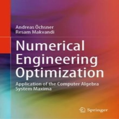 Numerical Engineering Optimization Application of the Computer Al