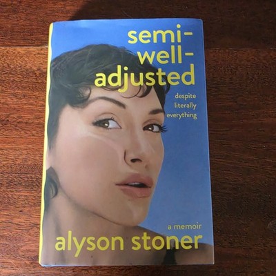 Alyson Stoner Semi-Well-Adjusted Memoir Hardcover Book