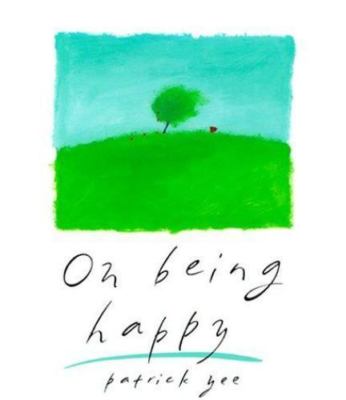 On Being Happy - 0811804968, Patrick Yee, hardcover