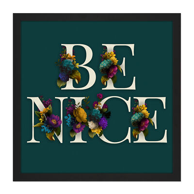 Flower Be Nice Kindness Word Art Square Framed Mountless Wall Art 16X16 In