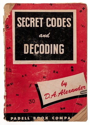 RARE Secret Codes and Decoding D.A. Alexander 1945 Padell Book Co Used Poor Cond