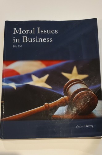 Moral Issues In Business By Vincent Barry And William Shaw Ebay