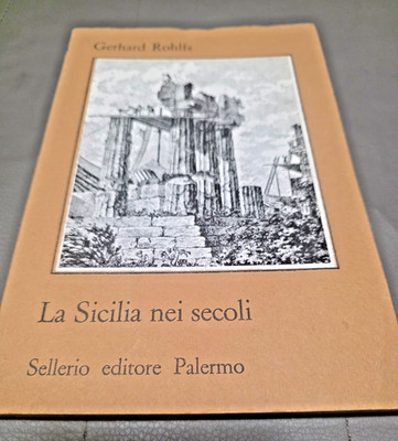 Rohlfs, Gerhard SIZILIEN IN DEN JAHRHUNDERTEN Sellerio Verlag Palermo