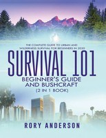 Rory Anderson | Survival 101 Beginner's Guide 2020 And Bushcraft | Taschenbuch