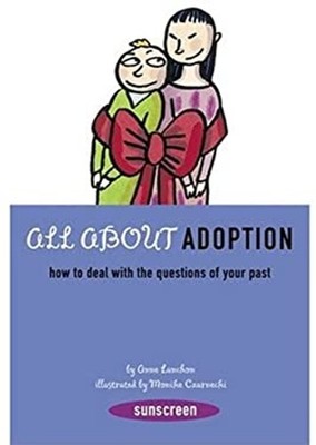 All about Adoption : How to Deal with the Questions of Your Past