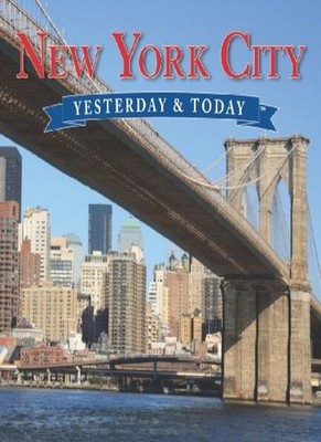 New York City Yesterday and Today (Yesterday & Today),Linda Tagl