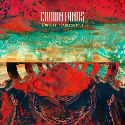 Crown Lands Context: Fearless Pt. 1/Right Way Back (Vinyl) 12'' Album (US IMPORT)