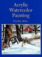 Acrylic Watercolor Painting Paperback Wendon Blake