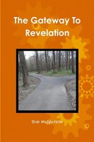 The Gateway To Revelation Bob Mcglothlin Taschenbuch Kartoniert / Broschiert