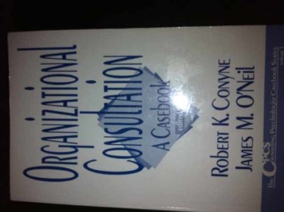 Organizational Consultation: A - Paperback, by Conyne Robert K. - Very Good
