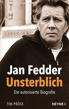 Jan Fedder – Unsterblich: Die autorisierte Biografi... | Buch | Zustand sehr gut
