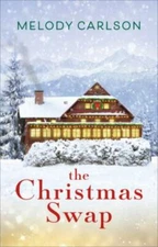 The Christmas Swap by Carlson, Melody