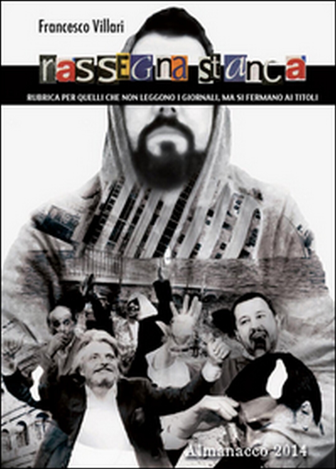 Rassegna Stanca. Almanacco 2014  di Francesco Villari,  2015,  Youcanprint