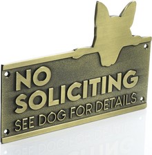 No Soliciting Sign For House Funny Dog Owners - 6.5 x 4.6 inches, Brass