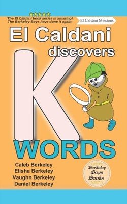 Berkeley - El Caldani Discovers K Words  Boys Books - El Caldani Miss - X555z