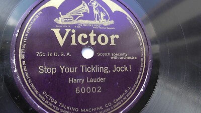 Harry Lauder 78rpm single 10-inch Victor Records #60002 Stop Your Tickling, Jock