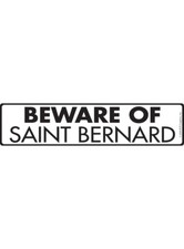 Beware of Saint Bernard Exterior Aluminum Dog Sign or Vinyl Sticker - 12" x 3"