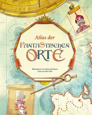 Altea Villa ~ Atlas der fantastischen Orte 9788863126211