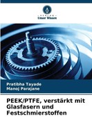 Pratibha Tayade (U. A.) | Peek/Ptfe, VerstäRkt Mit Glasfasern Und...