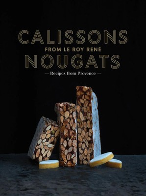 Marie-Catherine de La Roche | Calissons Nougats from Le Roy Rene | Buch (2020)