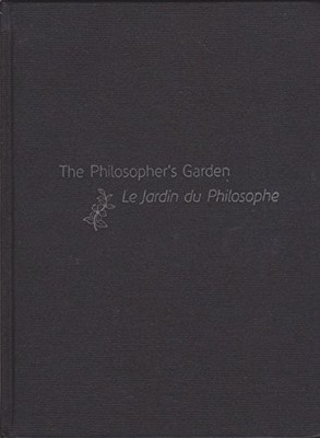 The Philosopher's Garden / Le Jardin Du Philosophe - Gillanders, Robin; Lawso...