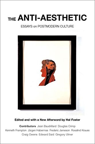 The Anti-aesthetic: Essays on Postmodern Culture - Image 4