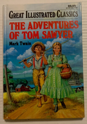 THE ADVENTURES OF TOM SAWYER BOOK GREAT ILLUSTRATED CLASSICS 1989 ...