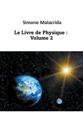 Le Livre de Physique | Simone Malacrida | Volume 2 | Taschenbuch | Französisch