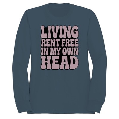Living Rent Free In My Own Head Quote Women's Sweatshirt