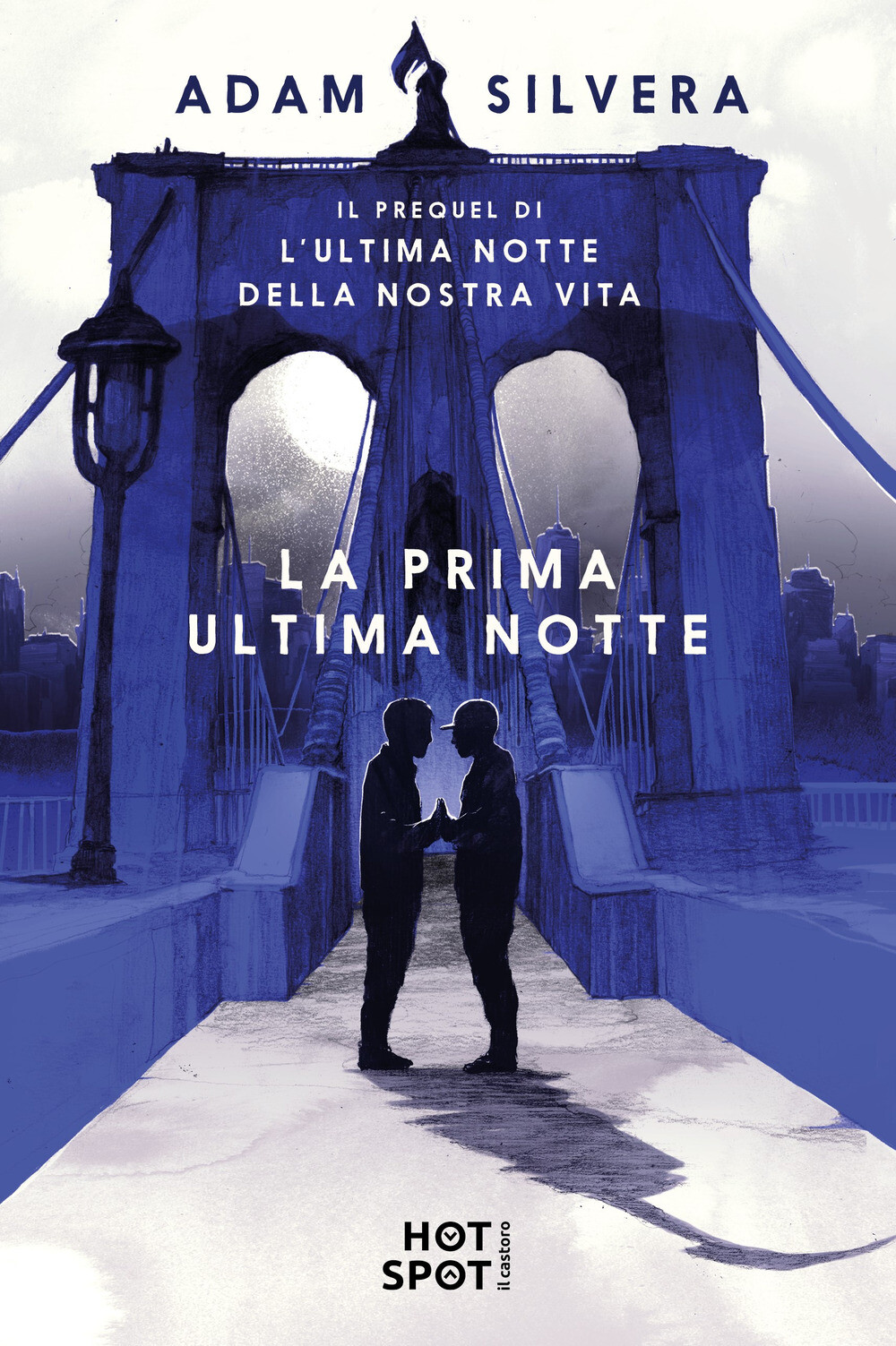 Libri Adam Silvera - La Prima Ultima Notte